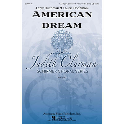 G. Schirmer American Dream (Judith Clurman Choral Series) SATB composed by Larry Hochman