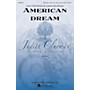 G. Schirmer American Dream (Judith Clurman Choral Series) SATB composed by Larry Hochman