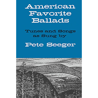 Oak Archives American Favorite Ballads - Tunes and Songs As Sung by Pete Seeger Music Sales America Series Softcover