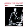 Boosey and Hawkes American Folk Rhapsody No. 4 Concert Band Composed by Clare Grundman