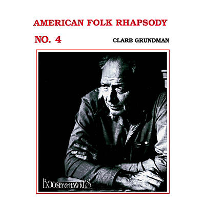 Boosey and Hawkes American Folk Rhapsody No. 4 (Score and Parts) Concert Band Composed by Clare Grundman