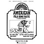 Hal Leonard American Folk Song Suite Concert Band Composed by Arthur Frackenpohl