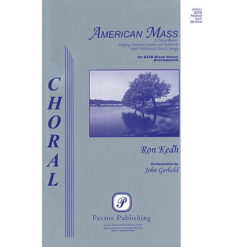 PAVANE American Mass (Full Orchestra Score (for SATB)) Score Composed by Ron Kean