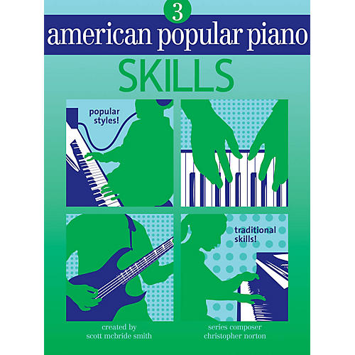 NOVUS VIA American Popular Piano (Level Three - Skills) Novus Via Music Group Series Written by Christopher Norton