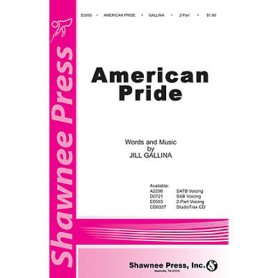 Shawnee Press American Pride 2-Part composed by Jill Gallina