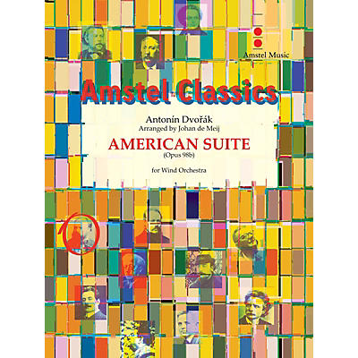 Amstel Music American Suite (for Wind Orchestra) Concert Band Level 4 Arranged by Johan de Meij