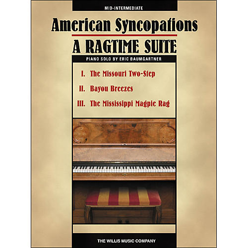 American Syncopations - A Ragtime Suite - Mid-Intermediate Piano Solo Sheet by Eric Baumgartner