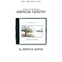 Shawnee Press American Tapestry Shawnee Press Series Softcover with CD Arranged by Joseph Martin