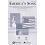 Cherry Lane America's Song 2-Part by David Foster Arranged by Mac Huff