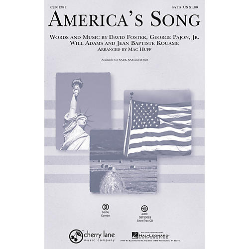 Cherry Lane America's Song SATB by David Foster arranged by Mac Huff