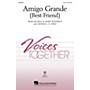 Hal Leonard Amigo Grande (Best Friend) 2-Part composed by Mary Donnelly and George L.O. Strid