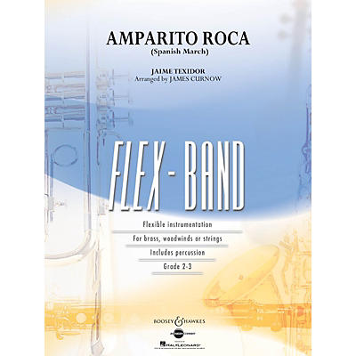 Boosey and Hawkes Amparito Roca (Spanish March) Concert Band Level 2-3 Arranged by James Curnow