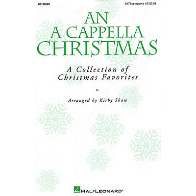 Hal Leonard An A Cappella Christmas (Collection) SATB a cappella arranged by Kirby Shaw