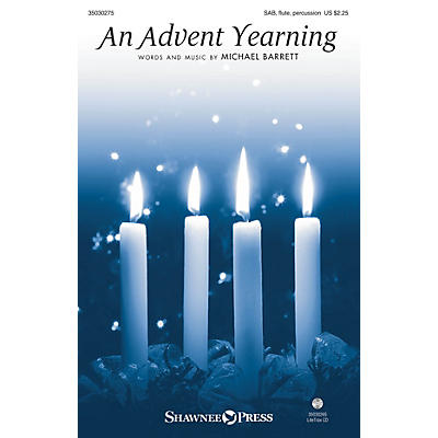 Shawnee Press An Advent Yearning SAB/FLUTE/CONGA composed by Michael Barrett