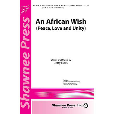 Shawnee Press An African Wish (Peace, Love and Unity) 3-Part Mixed composed by Jerry Estes