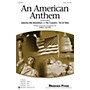Shawnee Press An American Anthem (incorporating America, the Beautiful and My Country 'Tis of Thee) 2-Pt by Greg Gilpin