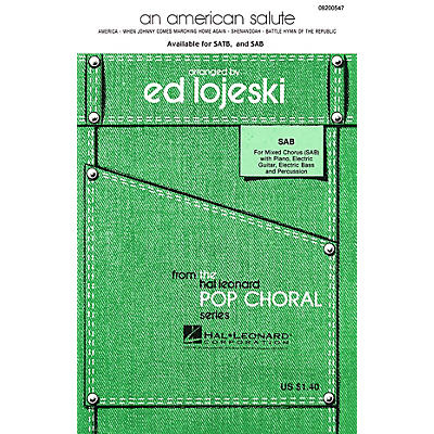 Hal Leonard An American Salute (Medley) (SATB) SATB Arranged by Ed Lojeski