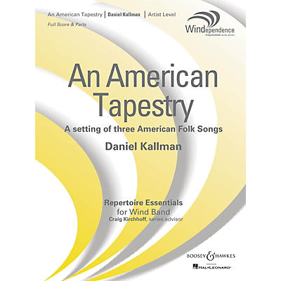 Boosey and Hawkes An American Tapestry (Version for Full Wind Ensemble - Score Only) Concert Band Level 5 by Daniel Kallman