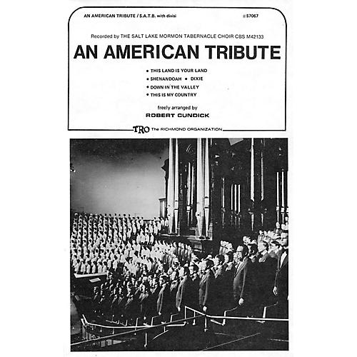TRO ESSEX Music Group An American Tribute (Medley) (SATB divisi) SATB Divisi Arranged by Robert Cundick