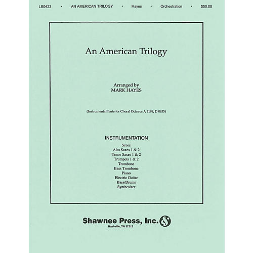 Shawnee Press An American Trilogy Score & Parts arranged by Mark Hayes
