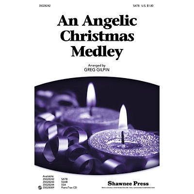 Shawnee Press An Angelic Christmas Medley SATB arranged by Greg Gilpin