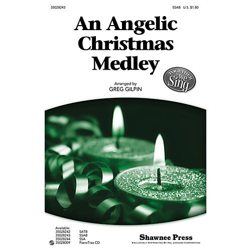 Shawnee Press An Angelic Christmas Medley (Together We Sing Series) SSAB arranged by Greg Gilpin