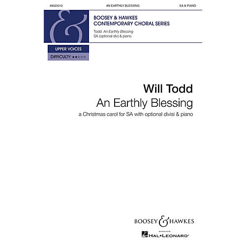 Boosey and Hawkes An Earthly Blessing (Christmas Carol for SA with optional divisi & piano) SA composed by Will Todd