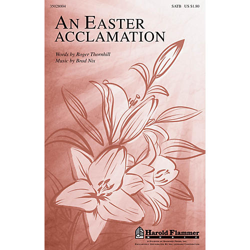 Shawnee Press An Easter Acclamation SATB composed by Brad Nix