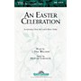 Shawnee Press An Easter Celebration SATB composed by J. Paul Williams