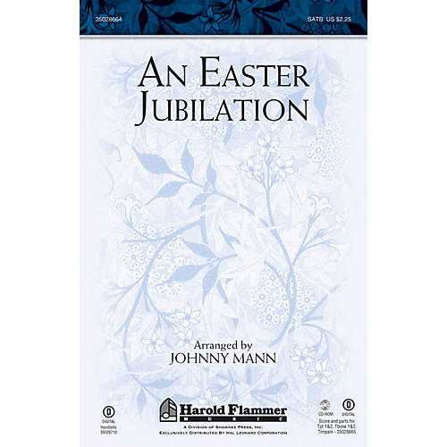An Easter Jubilation ORCHESTRATION ON CD-ROM Arranged by Johnny Mann
