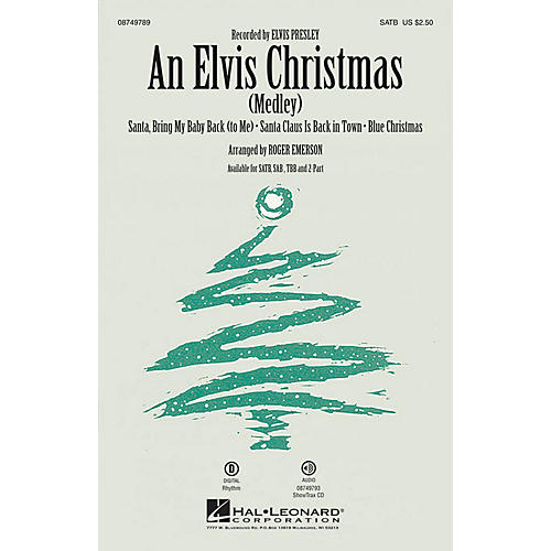 Hal Leonard An Elvis Christmas (Medley) SATB by Elvis Presley arranged by Roger Emerson