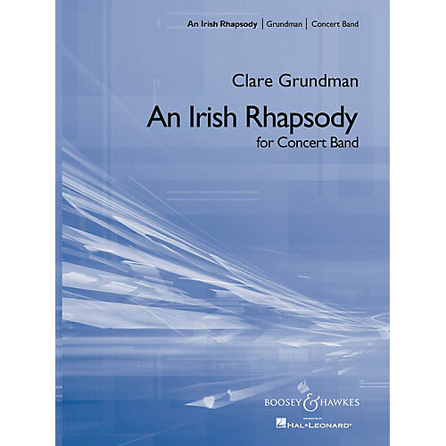 Boosey and Hawkes An Irish Rhapsody (Full Score) Concert Band Composed by Clare Grundman