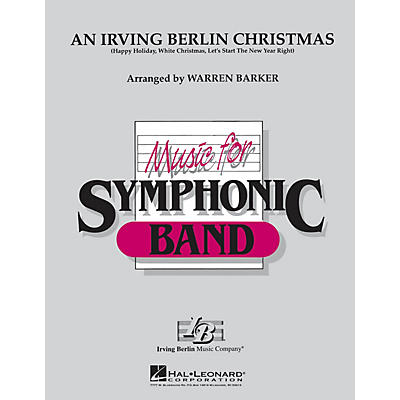 Hal Leonard An Irving Berlin Christmas Concert Band Level 4-5 Arranged by Warren Barker