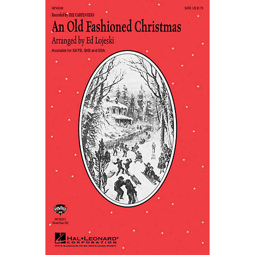 Hal Leonard An Old-Fashioned Christmas SATB by The Carpenters arranged by Ed Lojeski