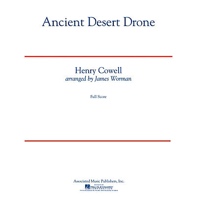 G. Schirmer Ancient Desert Drone Concert Band Level 5 Composed by Henry Cowell Arranged by James Worman