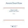 G. Schirmer Ancient Desert Drone Concert Band Level 5 Composed by Henry Cowell Arranged by James Worman