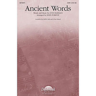 Daybreak Music Ancient Words 2 Part Mixed Arranged by John Purifoy
