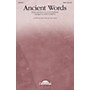 Daybreak Music Ancient Words SAB Arranged by John Purifoy