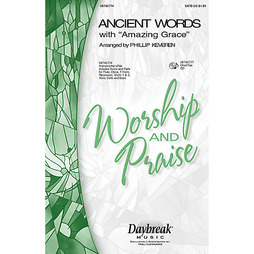 Daybreak Music Ancient Words (with Amazing Grace) IPAKCO Arranged by Phillip Keveren