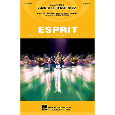 Hal Leonard And All That Jazz (from Chicago) Marching Band Level 3 Arranged by John Wasson
