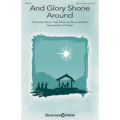 Shawnee Press And Glory Shone Around SAB arranged by Jon Paige
