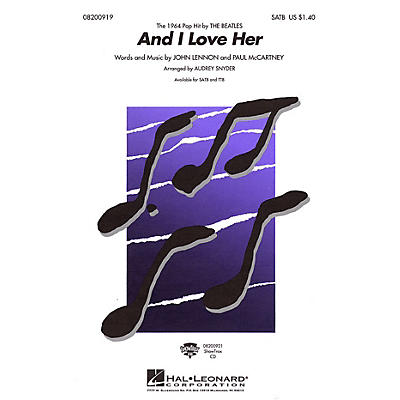 Hal Leonard And I Love Her SATB by The Beatles arranged by Audrey Snyder