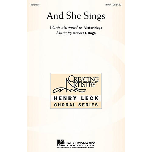 Hal Leonard And She Sings 2-Part composed by Robert Hugh