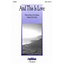 Daybreak Music And This Is Love SATB by Ken Medema arranged by John Purifoy