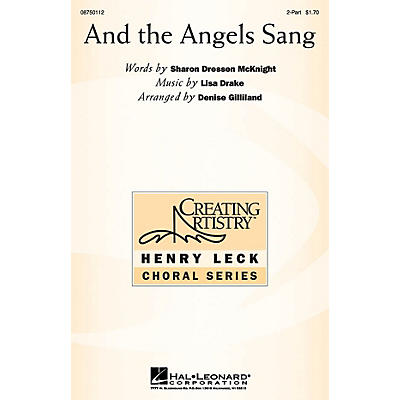 Hal Leonard And the Angels Sang 2-Part arranged by Denise Gilliland