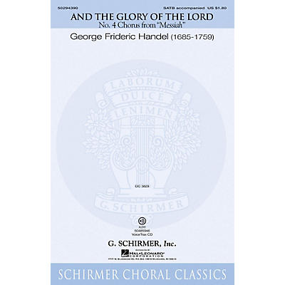 G. Schirmer And the Glory of the Lord (from Messiah) SATB composed by Handel G F
