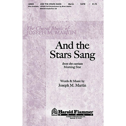 Shawnee Press And the Stars Sang (from Morning Star) SATB composed by Joseph M. Martin