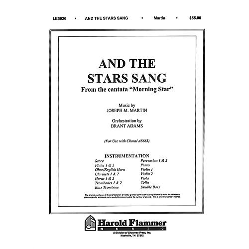 Shawnee Press And the Stars Sang (from Morning Star) Score & Parts composed by Joseph M. Martin