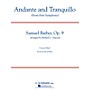 G. Schirmer Andante and Tranquillo (from First Symphony) Concert Band Level 4-5 by Samuel Barber Arranged by Saucedo