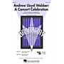 Hal Leonard Andrew Lloyd Webber: A Concert Celebration (Medley) (SATB) SATB arranged by Mark Brymer